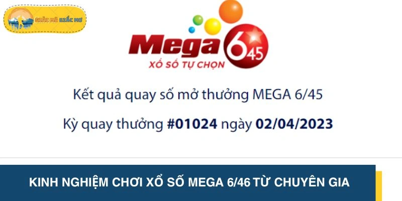 Chiến lược chinh phục hình thức Mega 6/45 hiệu quả