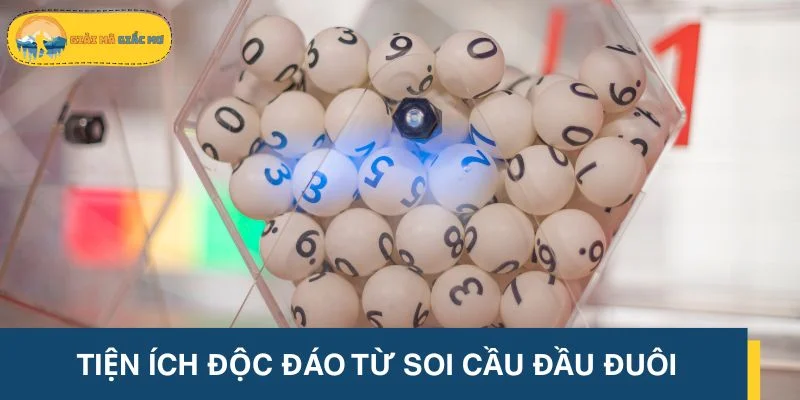 Tiện ích độc đáo nhận được khi soi cầu đầu đuôi