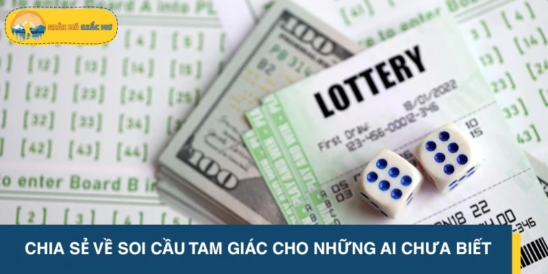 Chia sẻ về soi cầu tam giác cho những ai chưa biết
