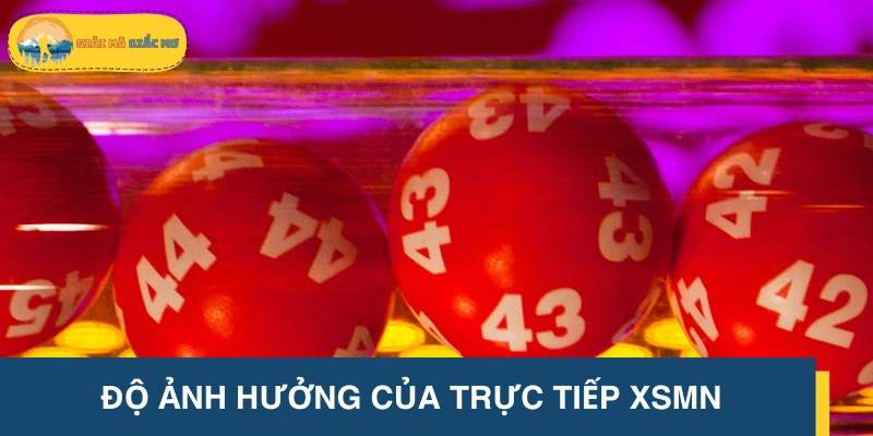 Trực tiếp xổ số miền Nam sở hữu khá nhiều ưu điểm
