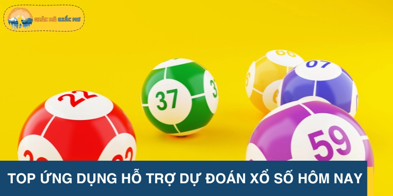 Ứng dụng nào ra đời để dự đoán kết quả XS hôm nay?