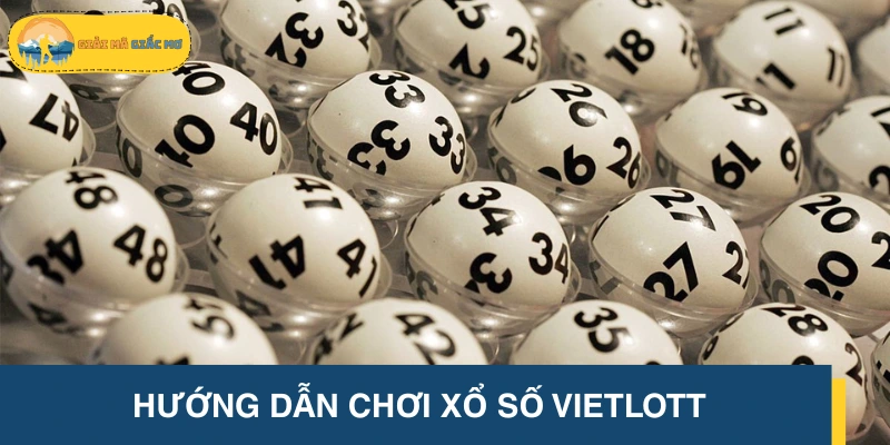 Người chơi muốn tham gia chơi XS Mega Vietlott cần làm gì?