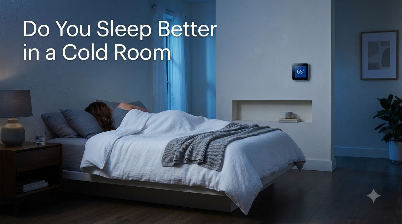 Do You Sleep Better in a Cold Room