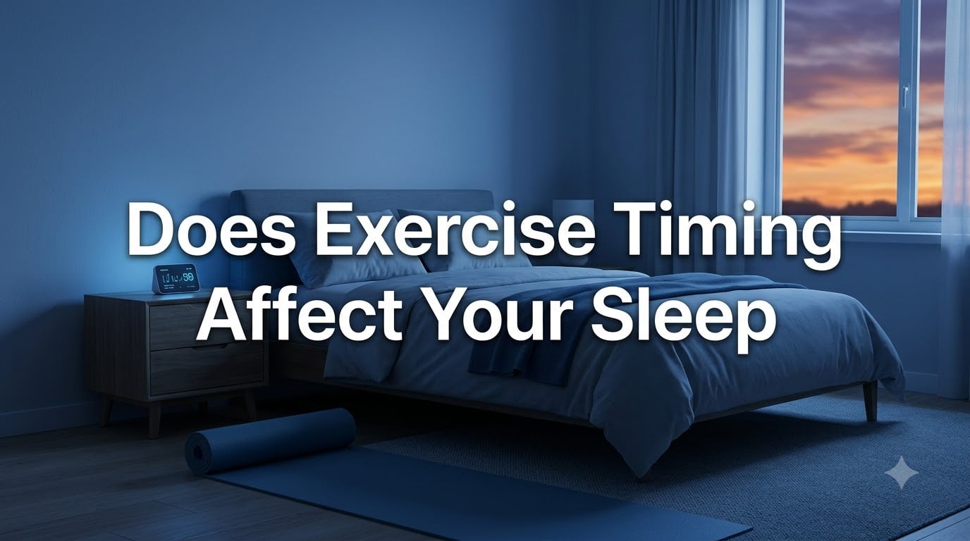 Does Exercise Timing Affect Your Sleep