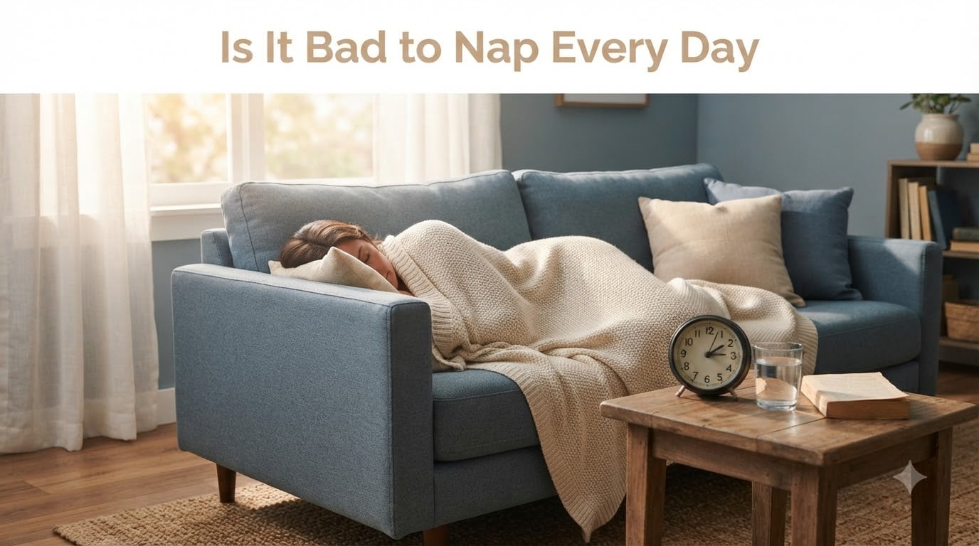 Is It Bad to Nap Every Day